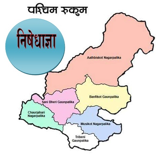 रुकुम पश्चिममा बैशाख १९ देखी निषेधाज्ञा